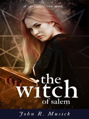 cover image of The Witch of Salem (Annotated)